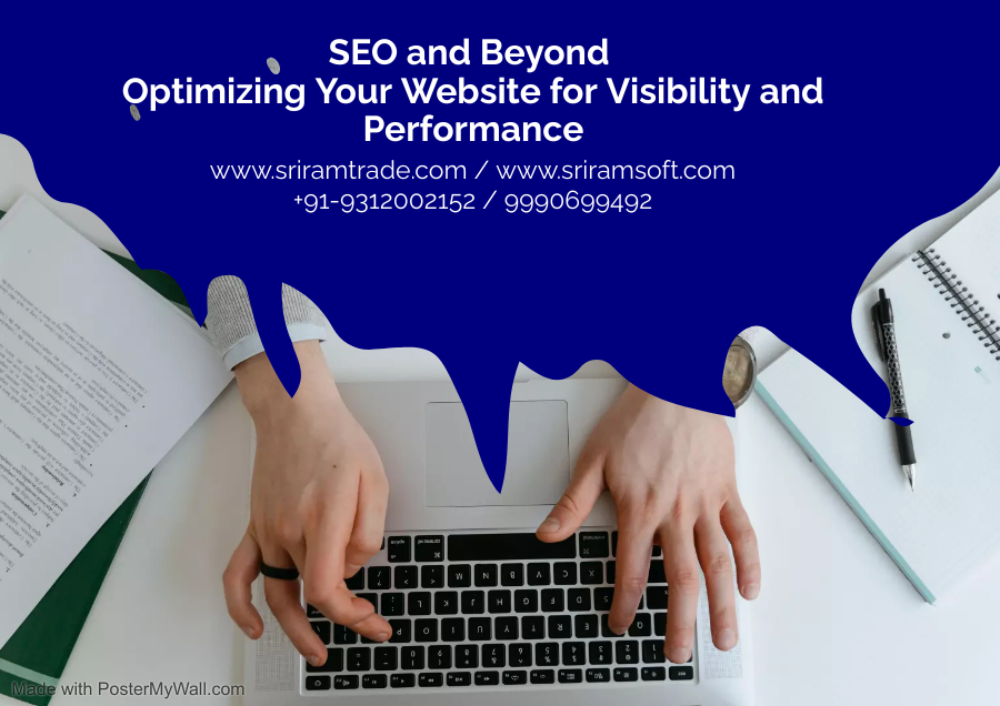 SEO and Beyond: Optimizing Your Website for Visibility and Performance